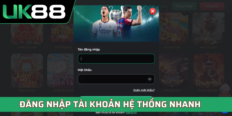 Đăng nhập tài khoản hệ thống tham gia chơi game nhanh