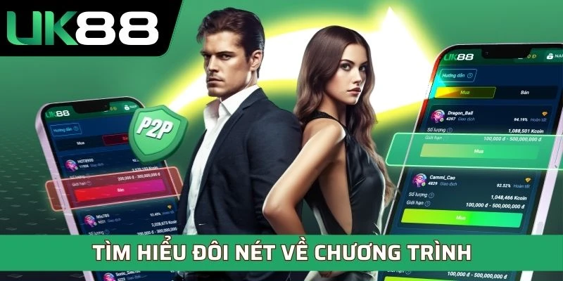 Tìm hiểu đôi nét về chương trình giao dịch P2P thưởng 2%