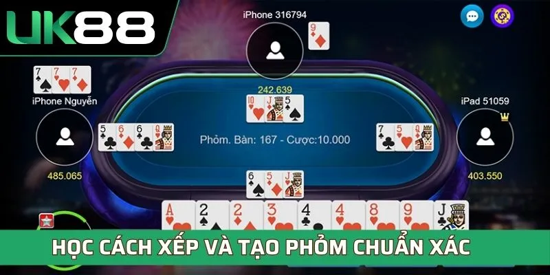 Học cách xếp và tạo Phỏm chuẩn xác