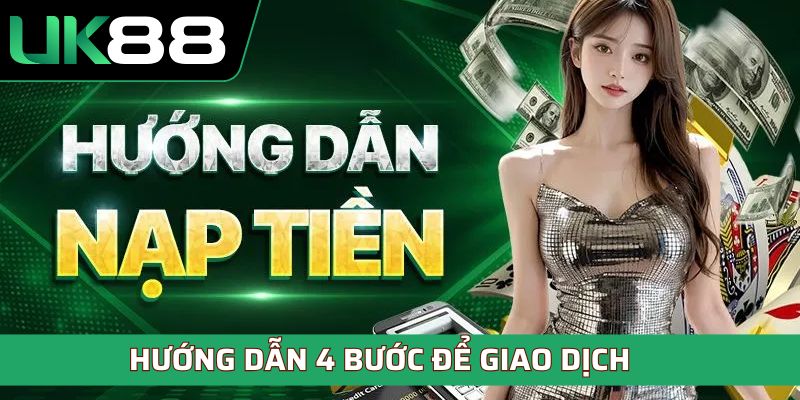 Hướng dẫn thao tác 4 bước để giao dịch